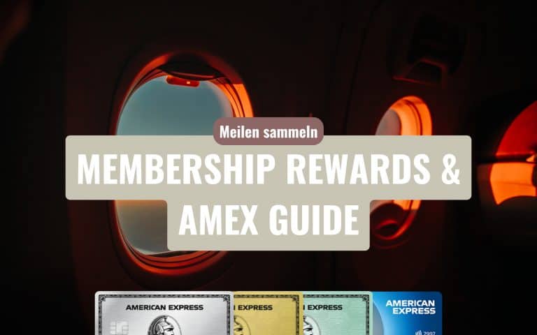 Meilen sammeln mit American Express • Membership Rewards & AMEX Karten